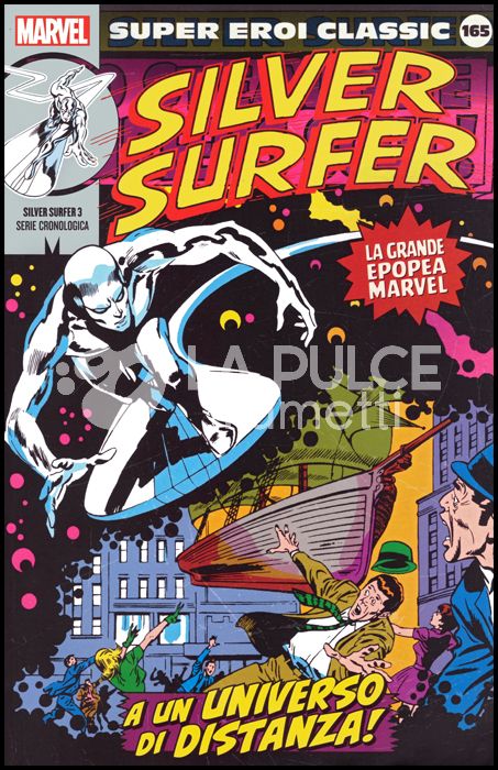 MARVEL - SUPER EROI CLASSIC #   165 - SILVER SURFER 3: A UN UNIVERSO DI DISTANZA!