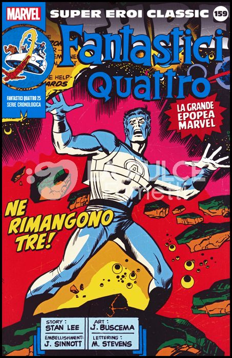 MARVEL - SUPER EROI CLASSIC #   159 - FANTASTICI QUATTRO 25: NE RIMANGONO TRE!