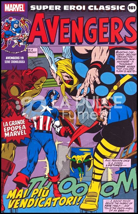 MARVEL - SUPER EROI CLASSIC #   161 - AVENGERS 19: MAI PIÙ VENDICATORI