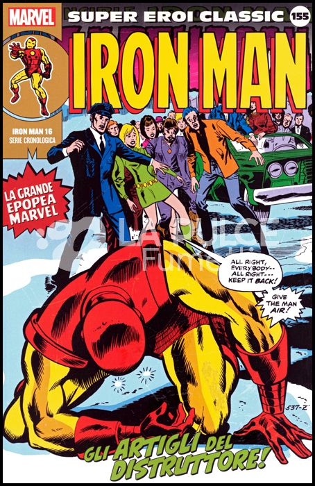 MARVEL - SUPER EROI CLASSIC #   155 - IRON MAN 16: GLI ARTIGLI DEL DISTRUTTORE!