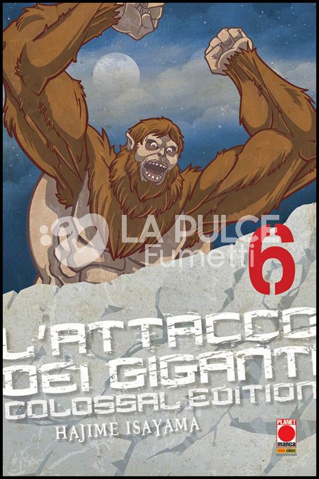 L'ATTACCO DEI GIGANTI - COLOSSAL EDITION #     6