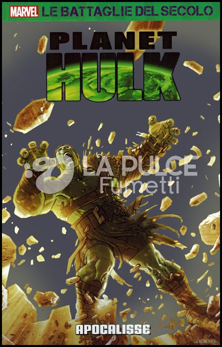 MARVEL - LE BATTAGLIE DEL SECOLO #    50 - PLANET HULK 3: APOCALISSE