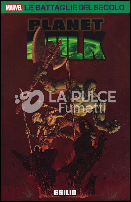 MARVEL - LE BATTAGLIE DEL SECOLO #    48 - PLANET HULK 1: ESILIO