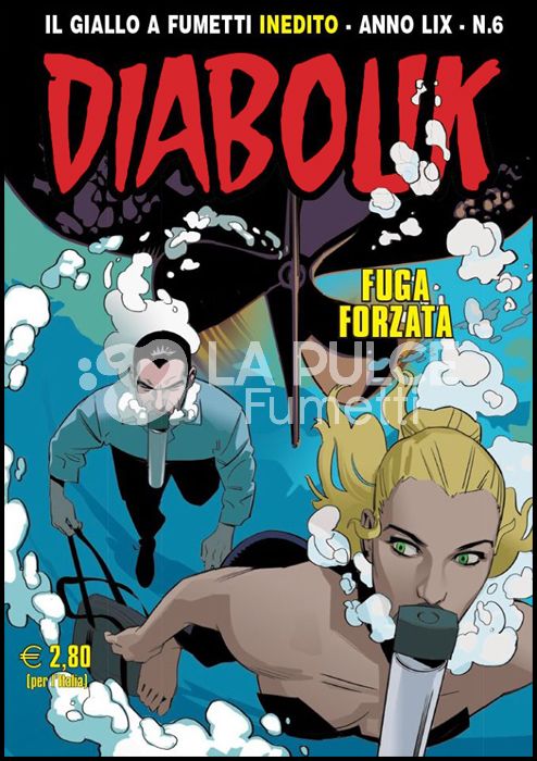 DIABOLIK ORIGINALE ANNO 59 #     6: FUGA FORZATA