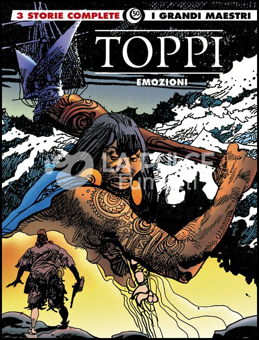 GLI ALBI DELLA COSMO #    57 - I GRANDI MAESTRI 50 - SERGIO TOPPI 23: EMOZIONI