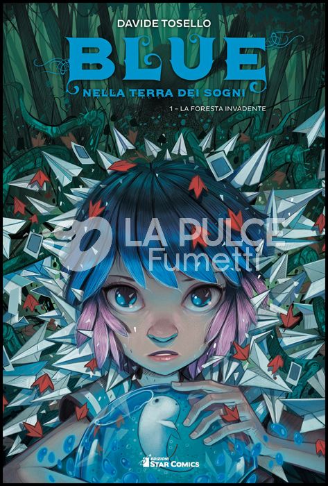 STAR COMICS PRESENTA EXTRA #    11 - BLUE NELLA TERRA DEI SOGNI 1: LA FORESTA INVADENTE