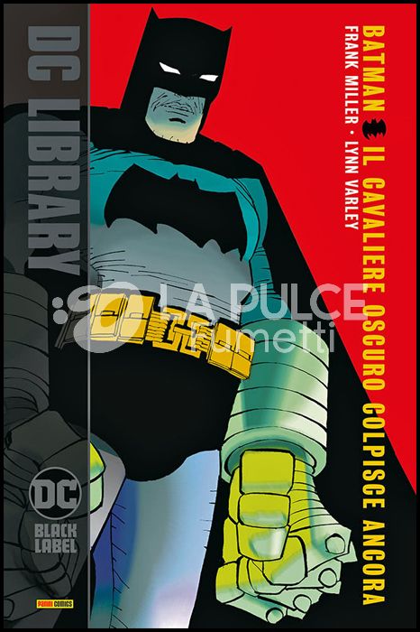 DC BLACK LABEL LIBRARY - BATMAN: IL CAVALIERE OSCURO COLPISCE ANCORA