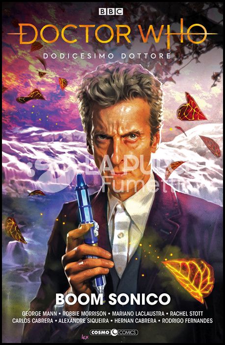 DOCTOR WHO #     1 - DODICESIMO DOTTORE: BOOM SONICO!