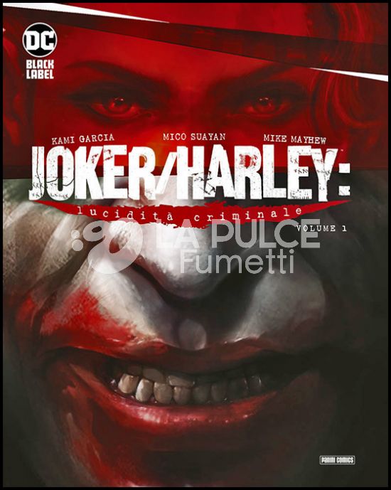 DC BLACK LABEL COMPLETE COLLECTION INEDITO - JOKER/HARLEY: LUCIDITÀ CRIMINALE #     1