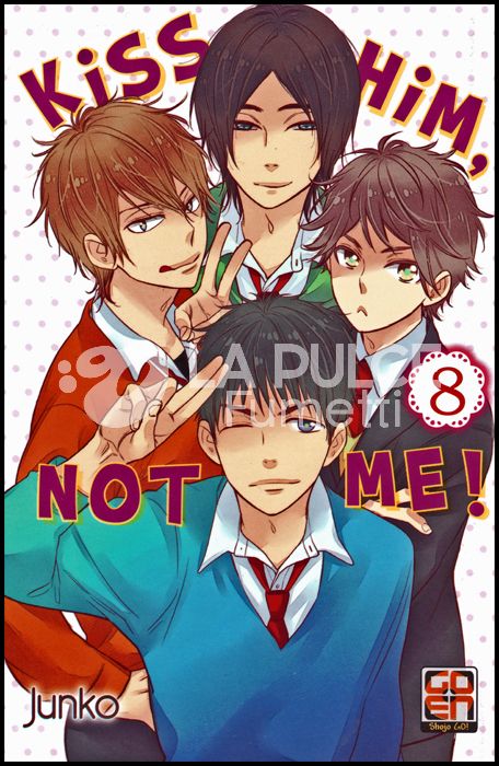 GAKUEN COLLECTION #    39 - KISS HIM, NOT ME 8