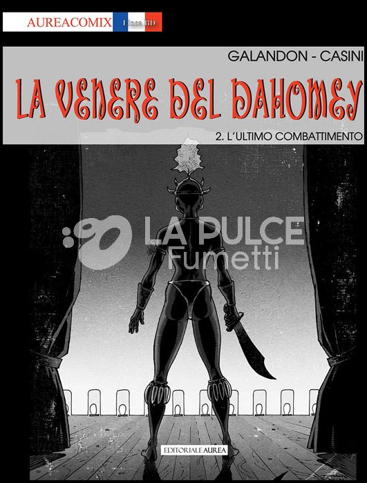 AUREACOMIX LINEA BD #    60 - LA VENERE DEL DAHOMEY 2: L'ULTIMO COMBATTIMENTO
