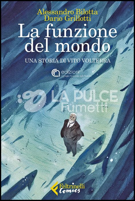 LA FUNZIONE DEL MONDO - UNA STORIA DI VITO VOLTERRA