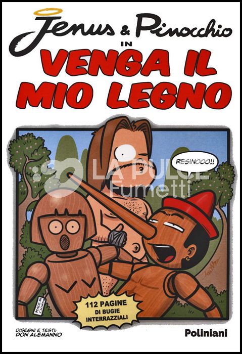 (JENUS & PINOCCHIO IN) VENGA IL MIO LEGNO