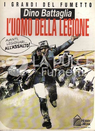 I GRANDI DEL FUMETTO : L'UOMO DELLA LEGIONE