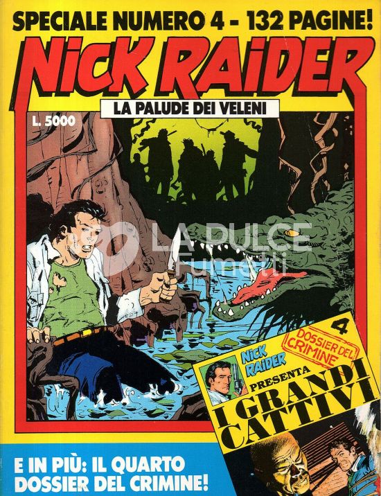 NICK RAIDER SPECIALE #     4: LA PALUDE DEI VELENI