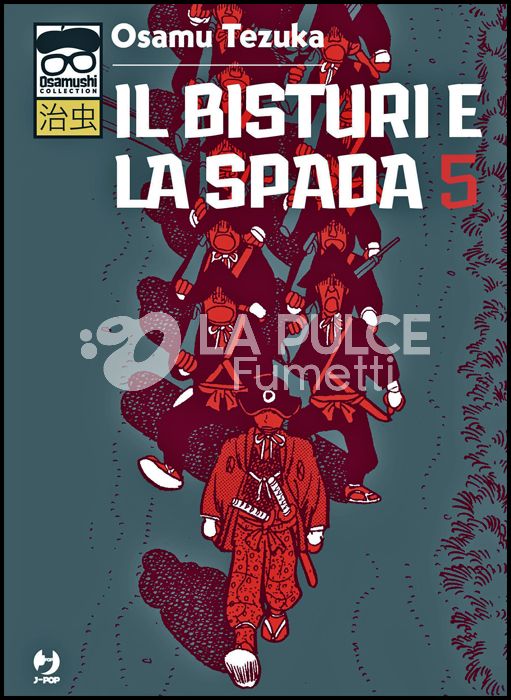 OSAMUSHI COLLECTION - IL BISTURI E LA SPADA #     5