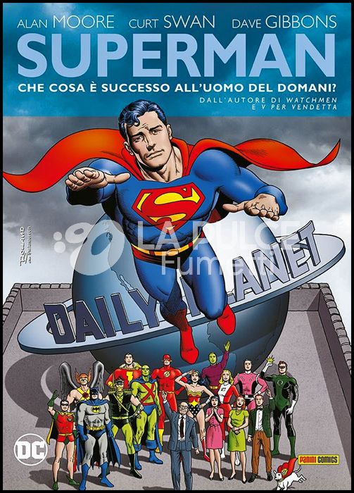 DC LIMITED COLLECTOR'S EDITION - SUPERMAN: CHE COSA È SUCCESSO ALL'UOMO DEL DOMANI?