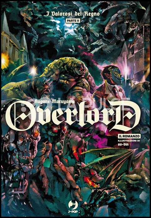 OVERLORD LIGHT NOVEL #     6: I VALOROSI DEL REGNO PARTE 2 - ROMANZO