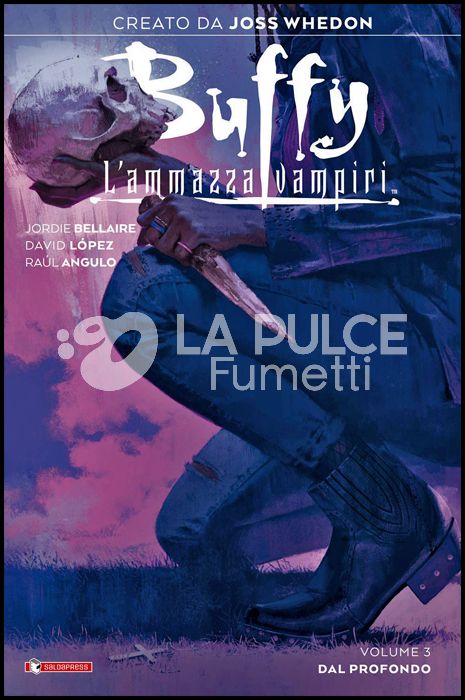 BUFFY #     3: DAL PROFONDO