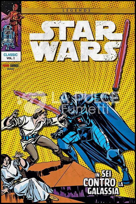 STAR WARS CLASSIC #     1: IN SEI CONTRO LA GALASSIA - LEGENDS