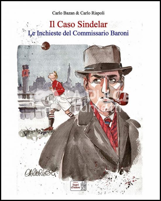 IL CASO SINDELAR - LE INCHIESTE DEL COMMISSARIO BARONI