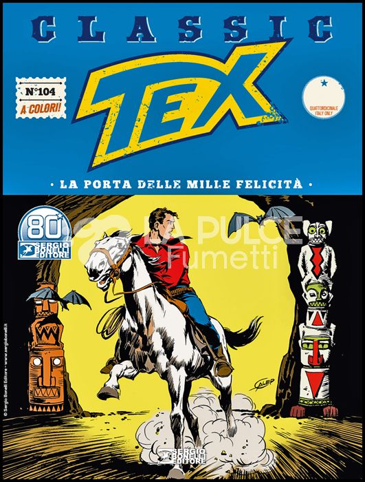 TEX CLASSIC #   104: LA PORTA DELLE MILLE FELICITÀ