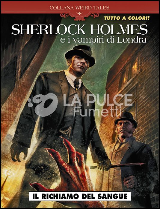 COSMO SERIE BLU #   102 - COLLANA WEIRD TALES 41 - SHERLOCK HOLMES E I VAMPIRI DI LONDRA: IL RICHIAMO DEL SANGUE