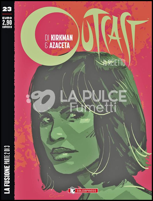 OUTCAST - IL REIETTO #    23: LA FUSIONE PARTE 2 (DI 3) - COVER B