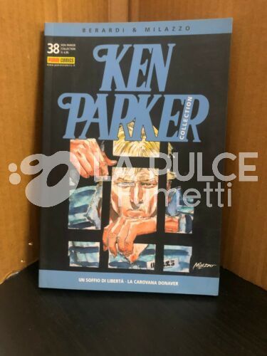 KEN PARKER COLLECTION #    38: UN SOFFIO DI LIBERTA' - LA CAROVANA DONAVER