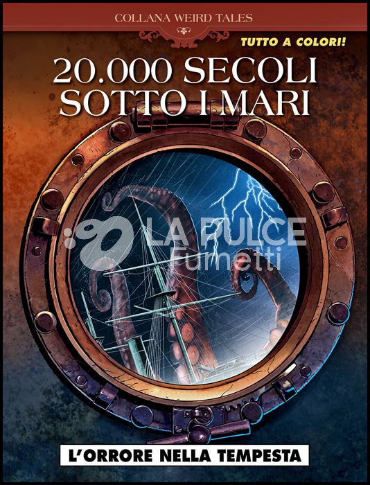 COSMO SERIE BLU #   103 - COLLANA WEIRD TALES 42 - 20.000 SECOLI SOTTO I MARI: L'ORRORE NELLA TEMPESTA