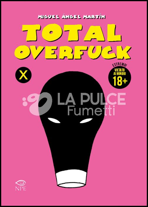 TOTAL OVERFUCK - EDIZIONE BROSSURATA