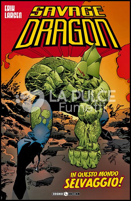 COSMO COMICS SAVAGE DRAGON - SAVAGE DRAGON #    15: IN QUESTO MONDO SELVAGGIO!