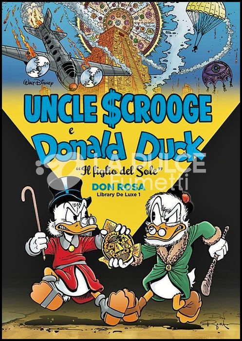 DON ROSA LIBRARY DE LUXE #     1 - UNCLE SCROOGE & DONALD DUCK: IL FIGLIO DEL SOLE - 1A RISTAMPA