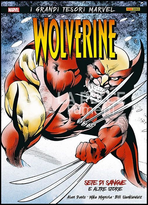 I GRANDI TESORI MARVEL - WOLVERINE: SETE DI SANGUE E ALTRE STORIE