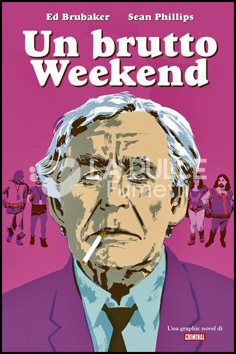 UN BRUTTO WEEKEND - UNA GRAPHIC NOVEL DI CRIMINAL