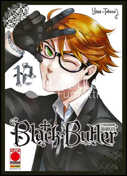 BLACK BUTLER #    12 - IL MAGGIORDOMO DIABOLICO - KUROSHITSUJI - 1A RISTAMPA