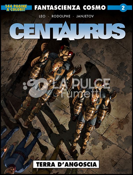 COSMO SERIE BLU #   106 - FANTASCIENZA COSMO 2 - CENTAURUS 2: TERRA D'ANGOSCIA