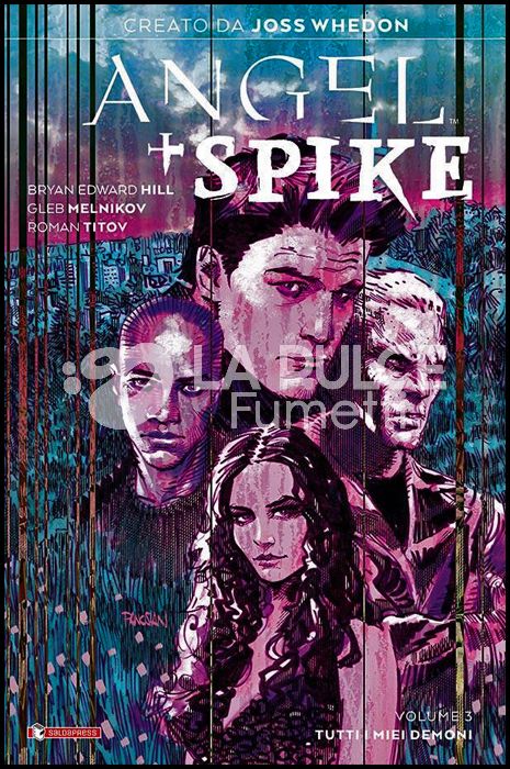 ANGEL + SPIKE #     3: TUTTI I MIEI DEMONI - VARIANT - 500 COPIE