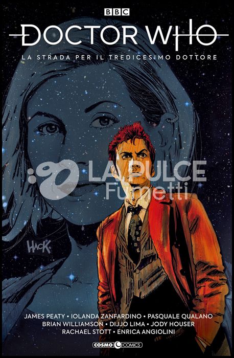 DOCTOR WHO #     9 - LA STRADA PER IL TREDICESIMO DOTTORE