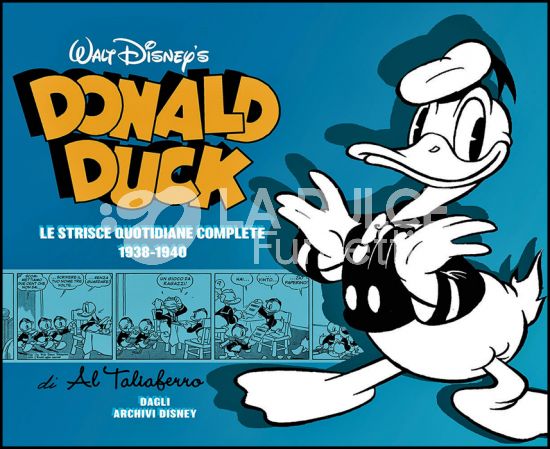 DISNEY CLASSIC #     1 - DONALD DUCK - LE STRISCE QUOTIDIANE COMPLETE 1 - 1938/1940 - 1A RISTAMPA