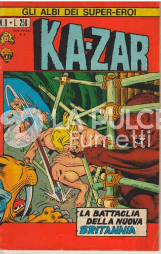 GLI ALBI DEI SUPER-EROI #     9 - KA ZAR 3: LA BATTAGLIA DELLA NUOVA BRITANNIA