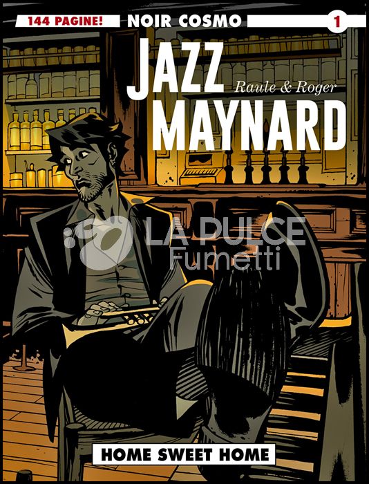 COSMO SERIE BLU #   107 - NOIR COSMO 1 - JAZZ MAYNARD 1: HOME SWEET HOME