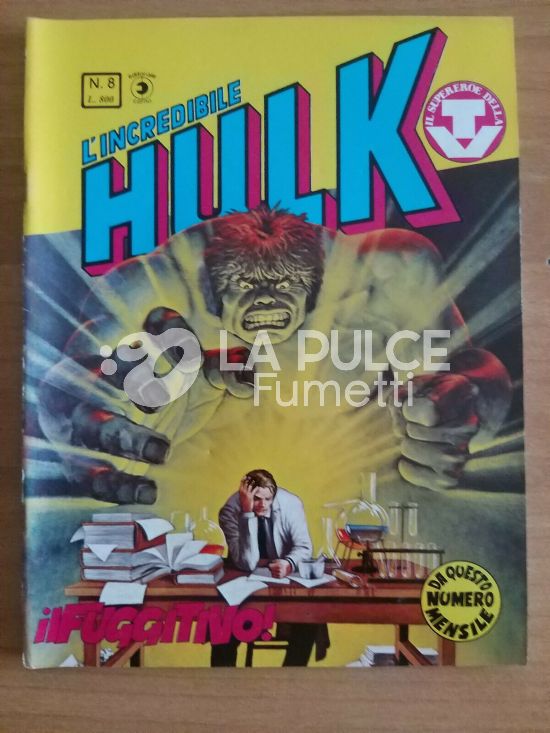 HULK #     8: IL FUGGITIVO!