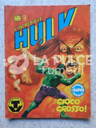 HULK #     7: GIOCO GROSSO!