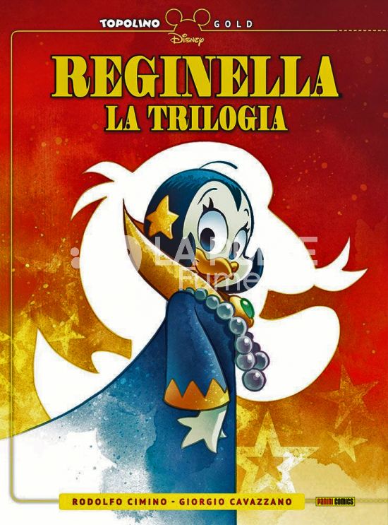 TOPOLINO GOLD #     4 - REGINELLA - LA TRILOGIA