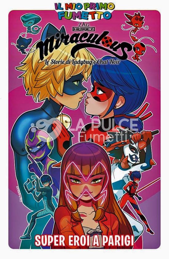 IL MIO PRIMO FUMETTO - MIRACULOUS - LE STORIE DI LADYBUG E CHAT NOIR: SUPER EROI A PARIGI