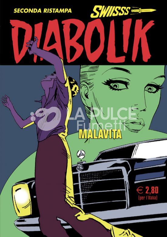 DIABOLIK SWIISSS #   326: MALAVITA