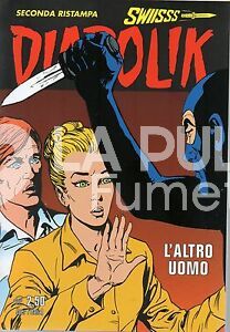 DIABOLIK SWIISSS #   258 : L'ALTRO UOMO