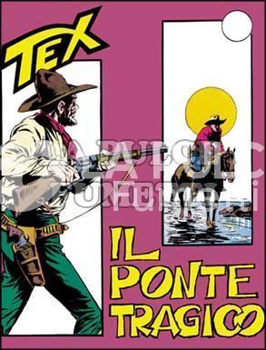 TEX GIGANTE #    40: IL PONTE TRAGICO DA 350