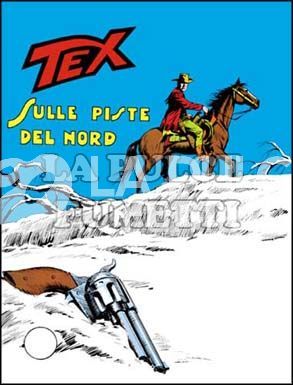 TEX GIGANTE #   122: SULLE PISTE DEL NORD NO MANIFESTO